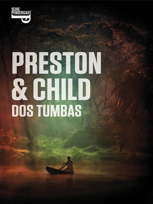 Title details for Dos tumbas by Douglas Preston - Wait list